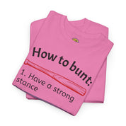 How to Bunt T-Shirt