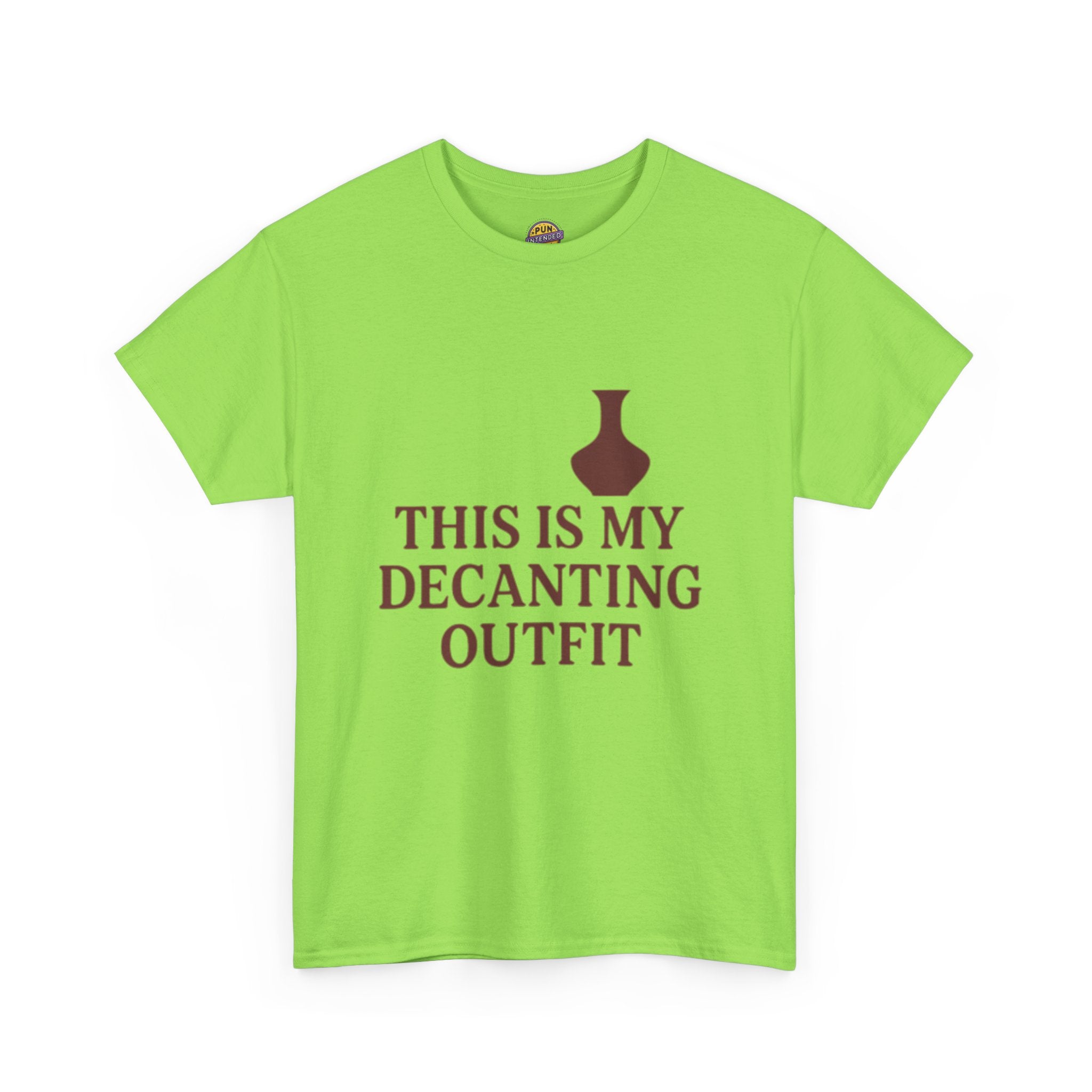 This is my Decanting Outfit T-Shirt