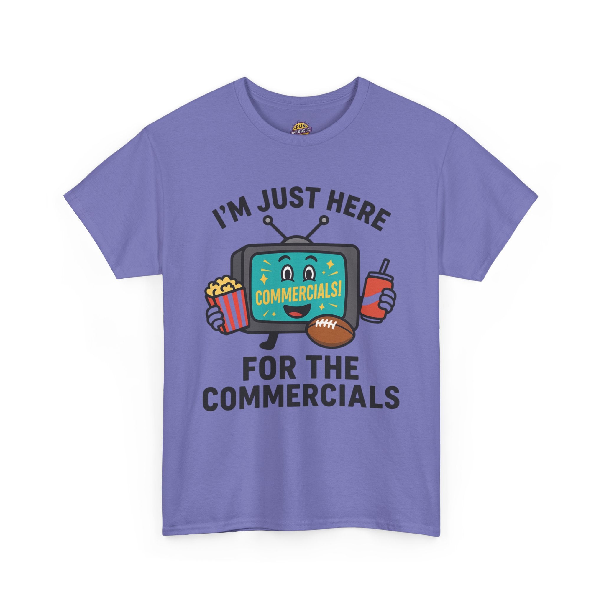 I'm Just Here for the Commercials T-Shirt
