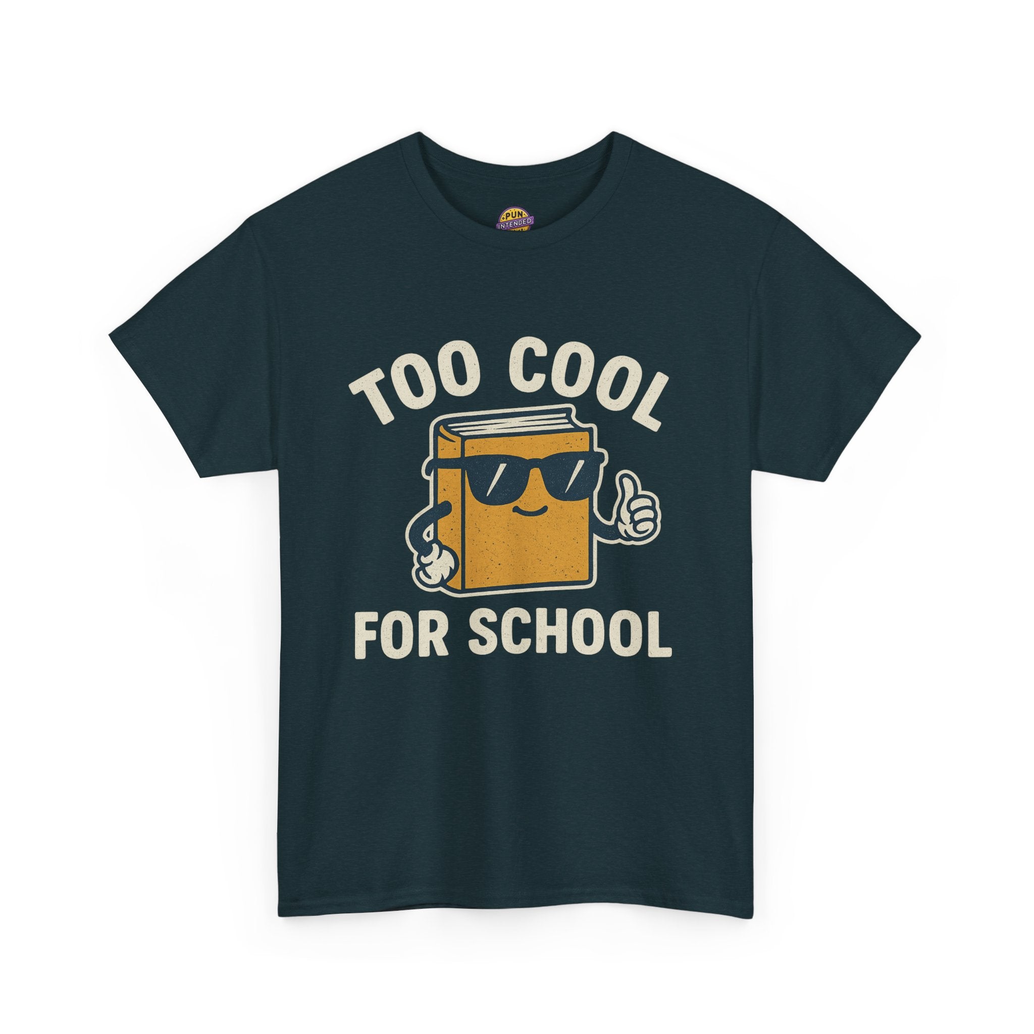 Too Cool for School T-Shirt