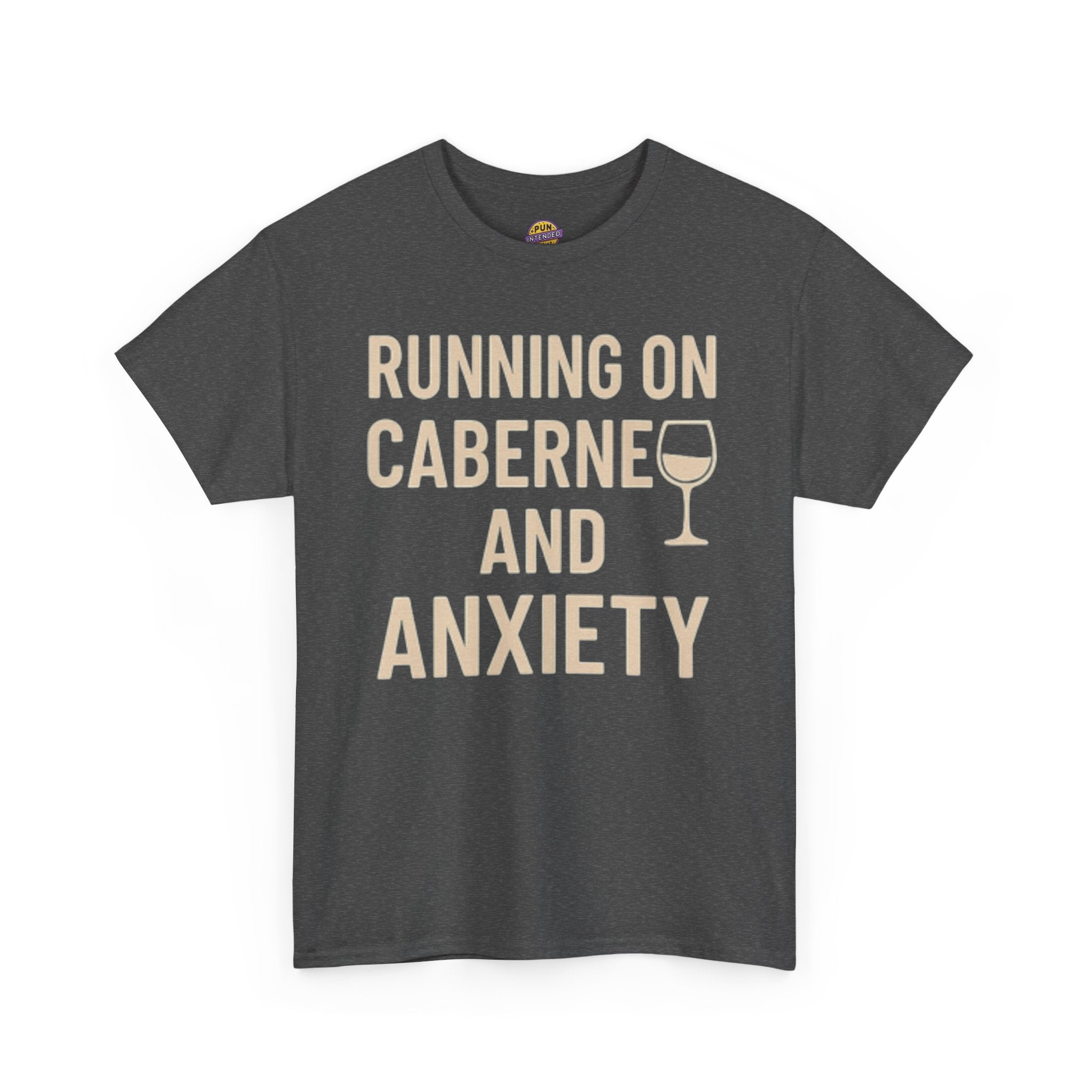 Running on Cabernet and Anxiety T-Shirt