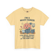 I am a Multitasker T-Shirt