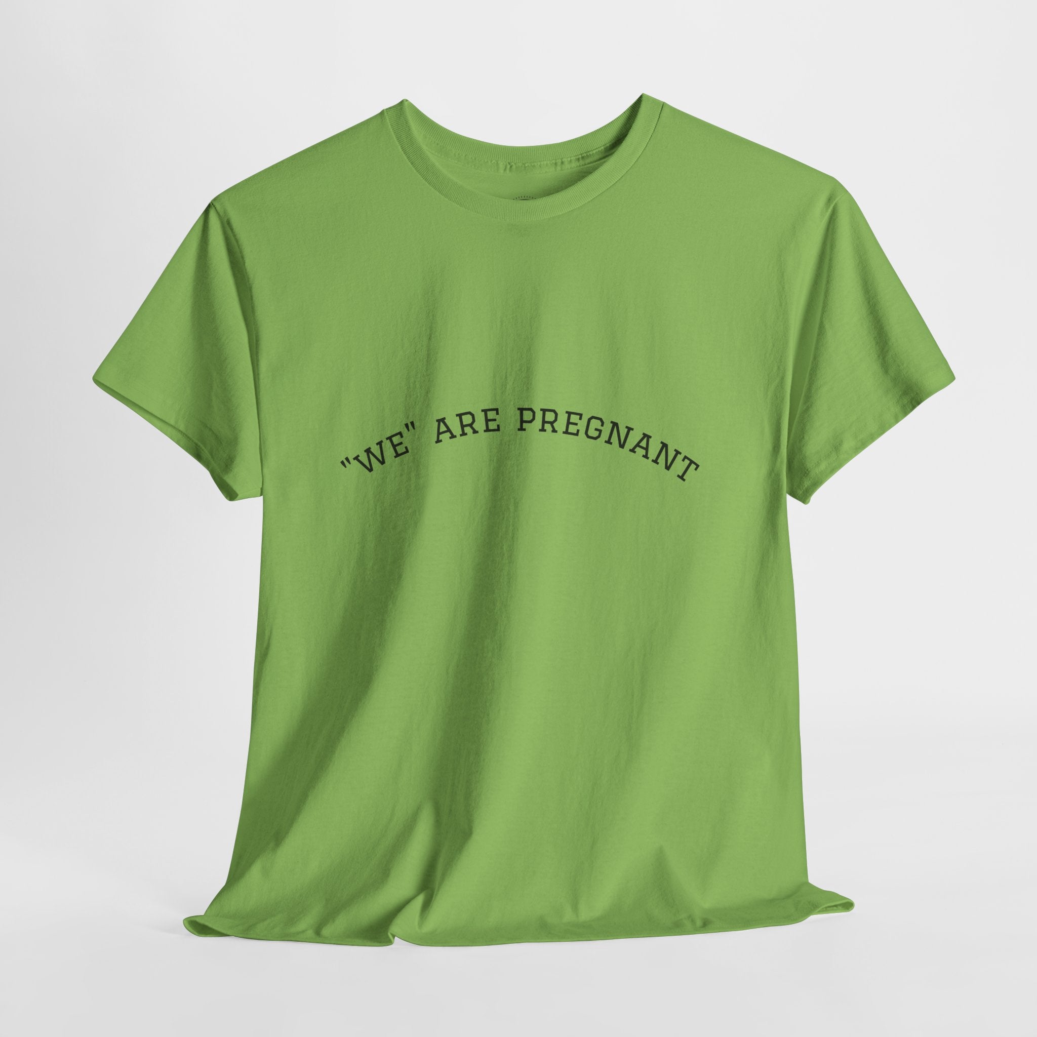 We Are Pregnant T-Shirt