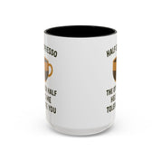 Half Espresso The Other Half Helps Me Tolerate You Coffee Mug