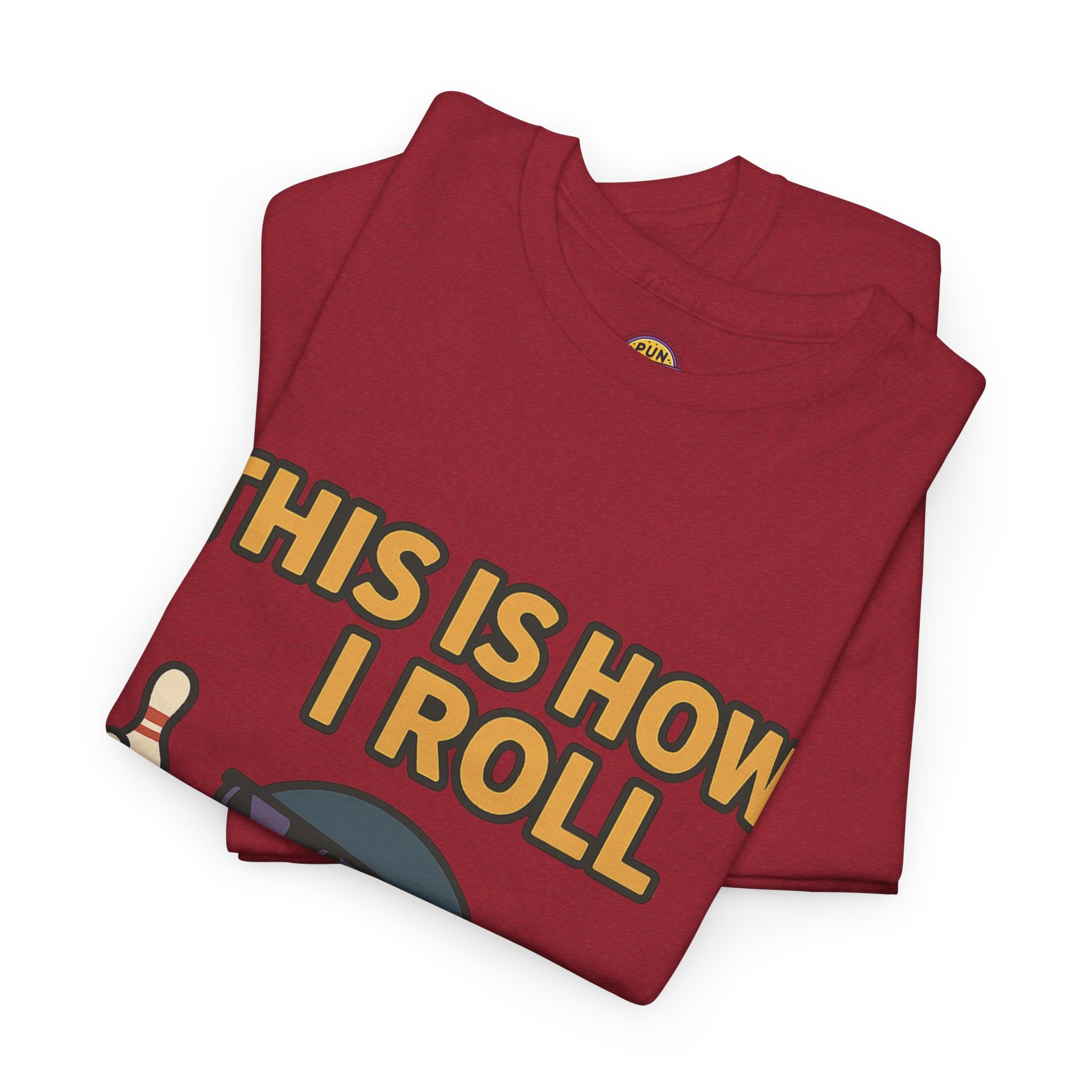 This is How I Roll T-Shirt