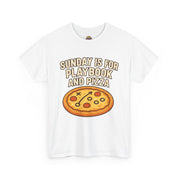 Sunday is for Playbook and Pizza T-Shirt