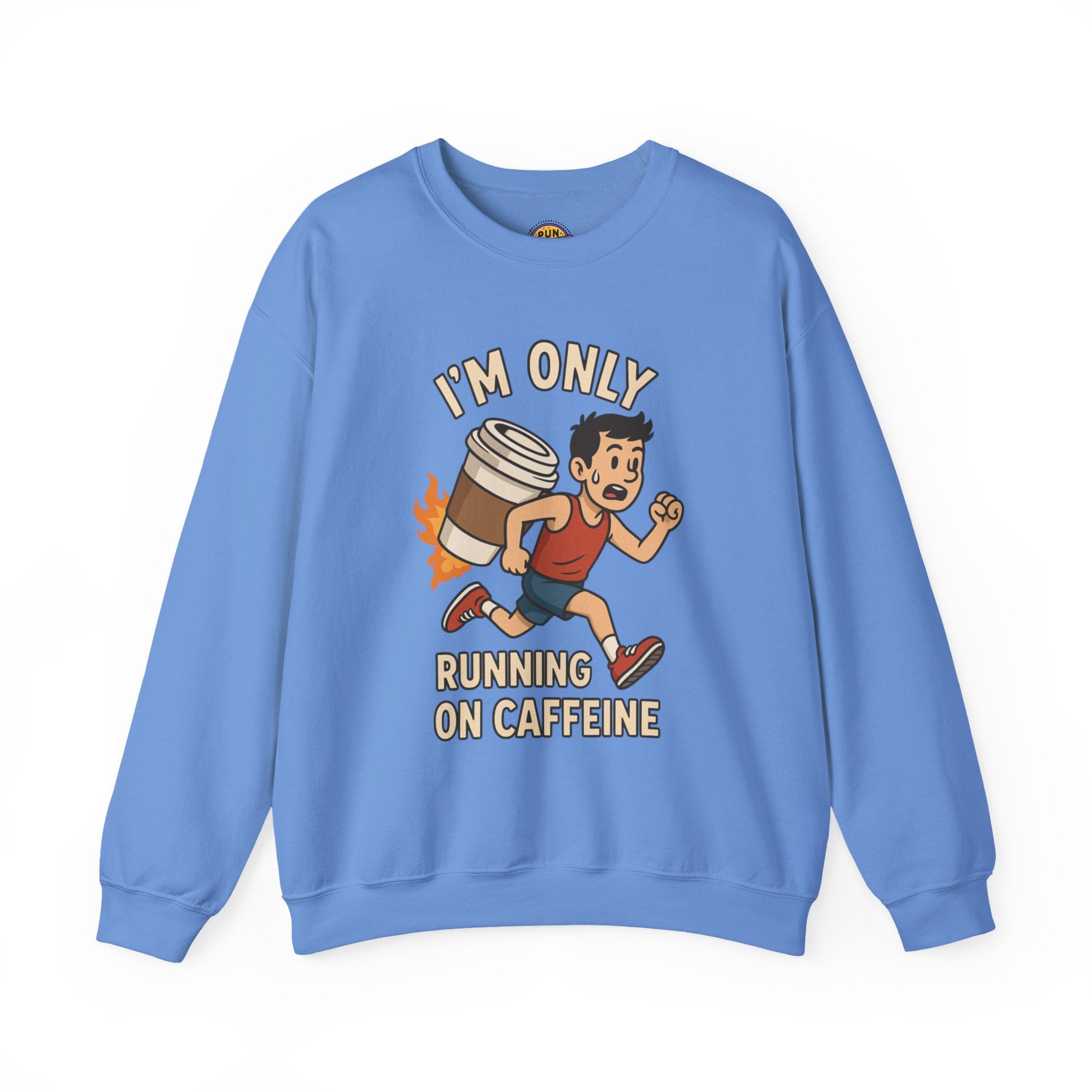 I'm Only Running on Caffeine Sweatshirt - Perfect for Coffee Lovers, Funny Gift, Cozy Crewneck, Casual Wear, Gifts for Him/Her
