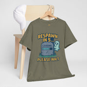 'Respawn in 5... Please Wait T-Shirt