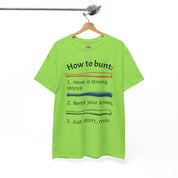 How to Bunt T-Shirt