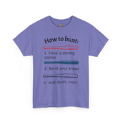 How to Bunt T-Shirt