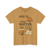 Age Doesn't Matter T-Shirt