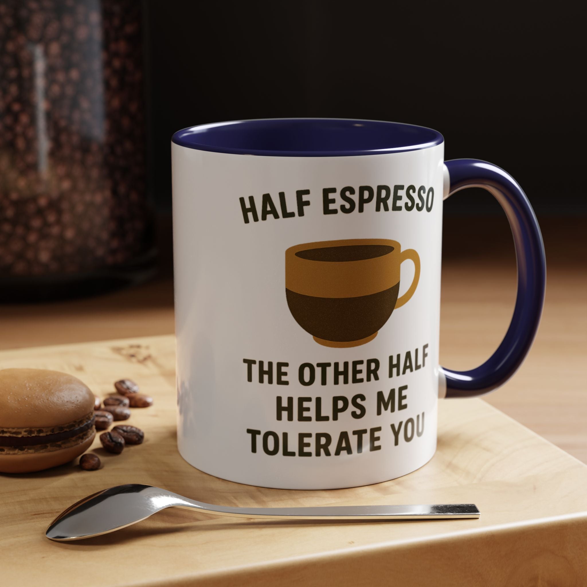 Half Espresso The Other Half Helps Me Tolerate You Coffee Mug