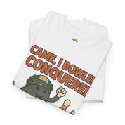 I Came I Bowled I Conquered T-Shirt