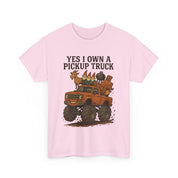 Yes, I own a Pickup Truck. No, I Will Not Help You Move T-Shirt