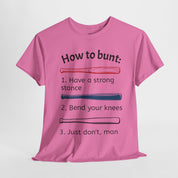 How to Bunt T-Shirt