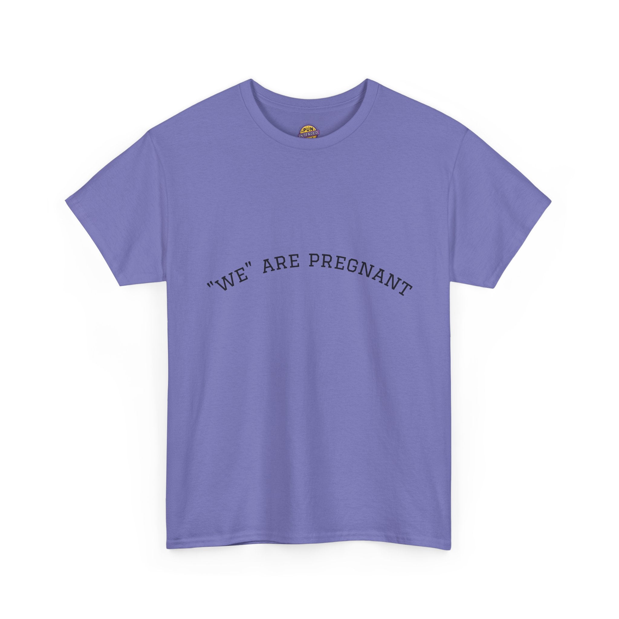 We Are Pregnant T-Shirt