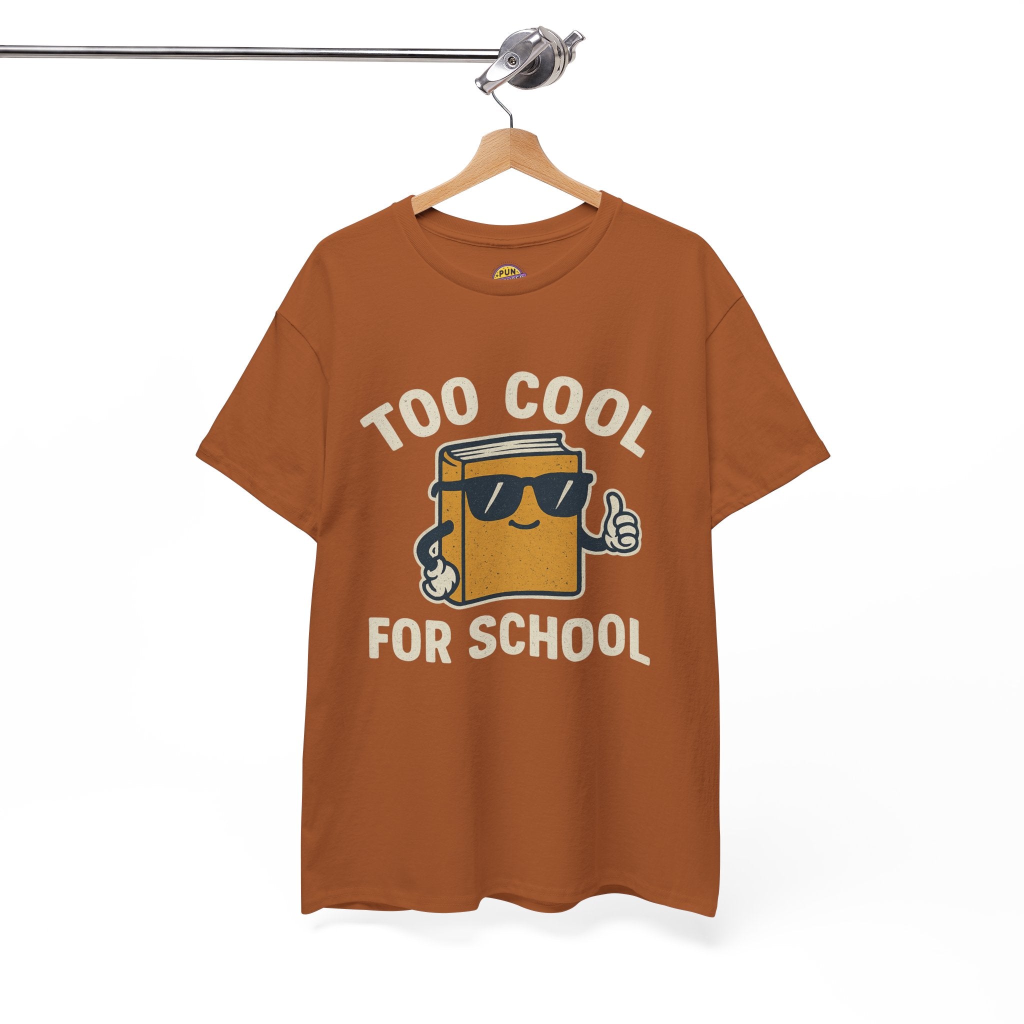 Too Cool for School T-Shirt