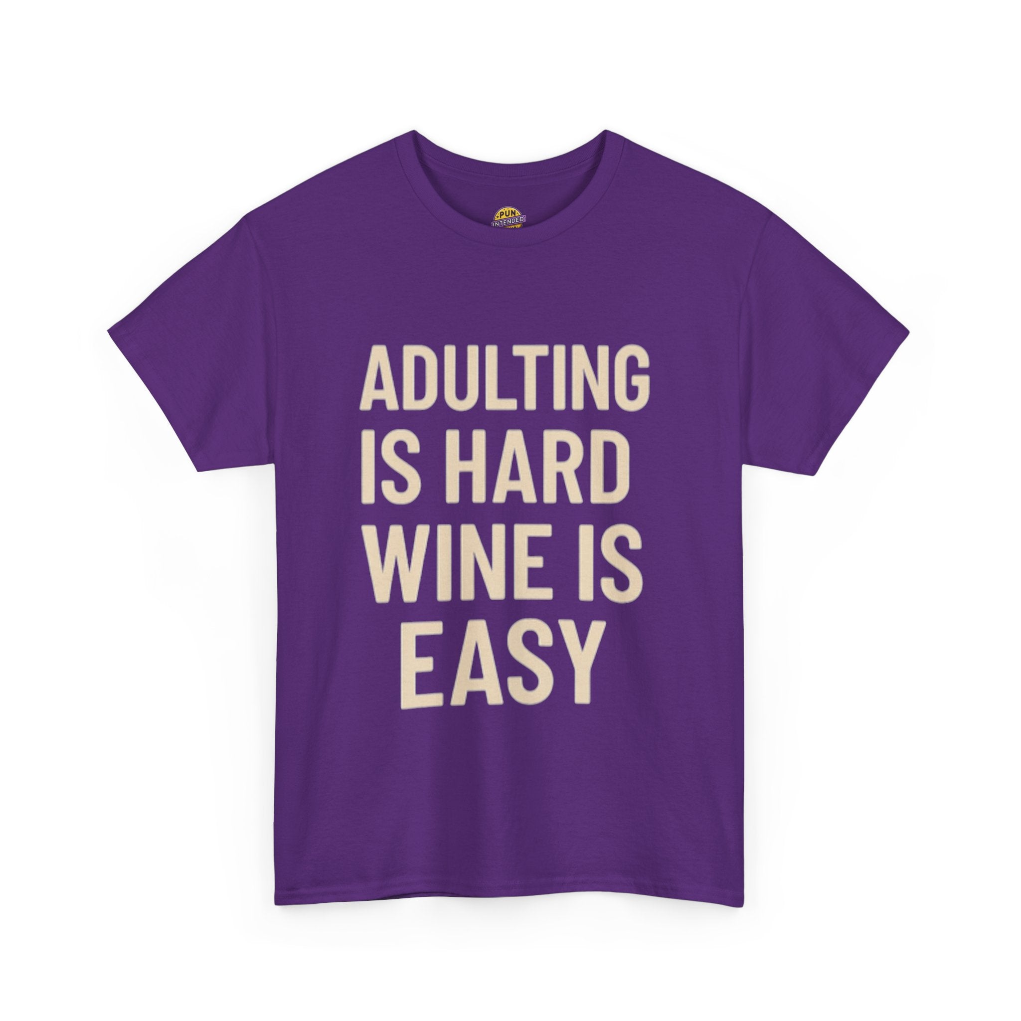 Adulting is Hard, Wine is Easy T-Shirt