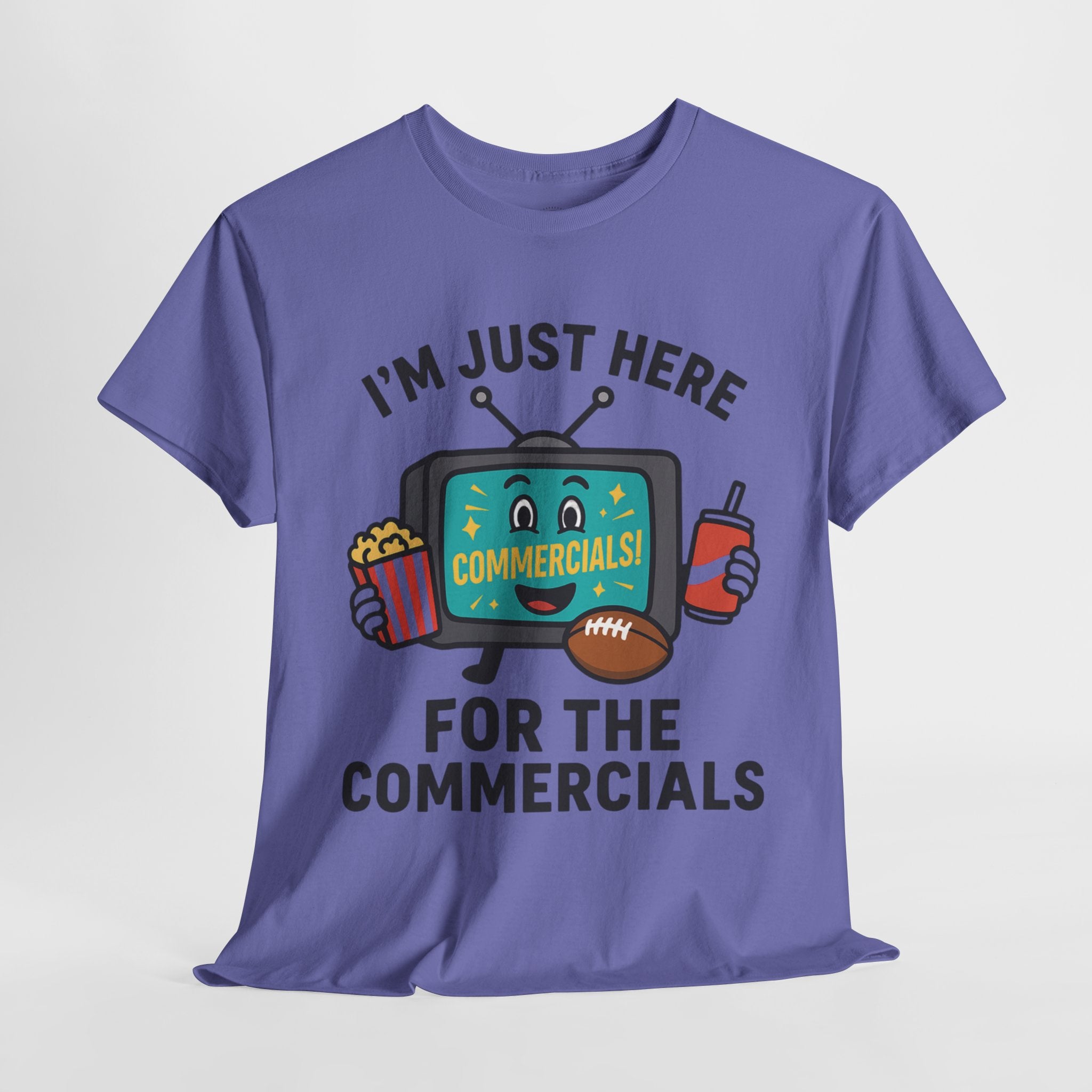 I'm Just Here for the Commercials T-Shirt