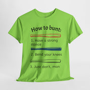 How to Bunt T-Shirt