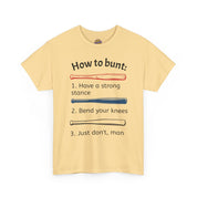 How to Bunt T-Shirt