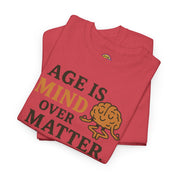 Age Doesn't Matter T-Shirt