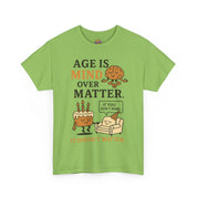 Age Doesn't Matter T-Shirt