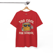 Too Cool for School T-Shirt