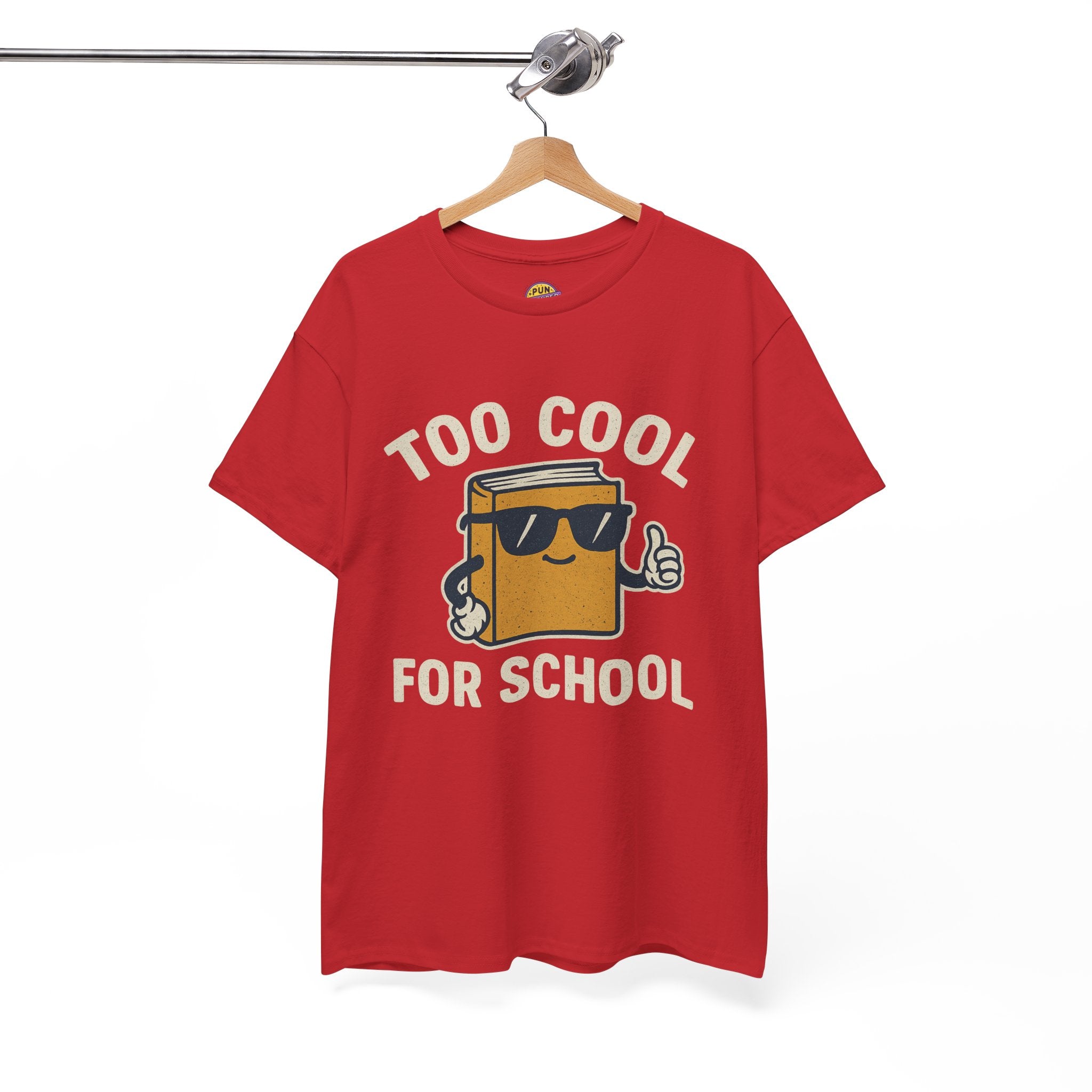 Too Cool for School T-Shirt