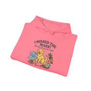 I Missed the Mark! Hoodie