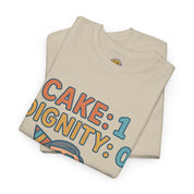 Cake: 1, Dignity: 0 T-Shirt