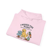 I Missed the Mark! Hoodie
