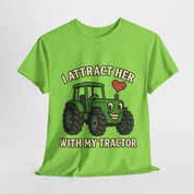 I Attract Her With my Tractor T-Shirt