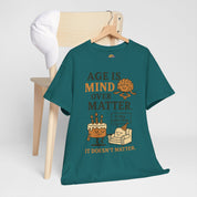 Age Doesn't Matter T-Shirt