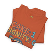 Cake: 1, Dignity: 0 T-Shirt