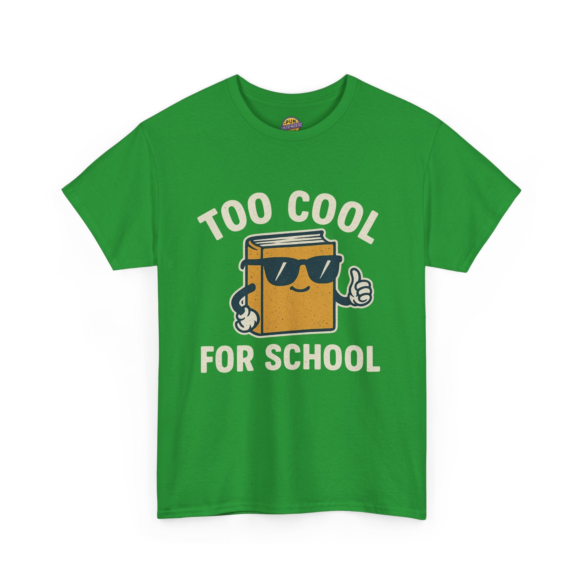 Too Cool for School T-Shirt