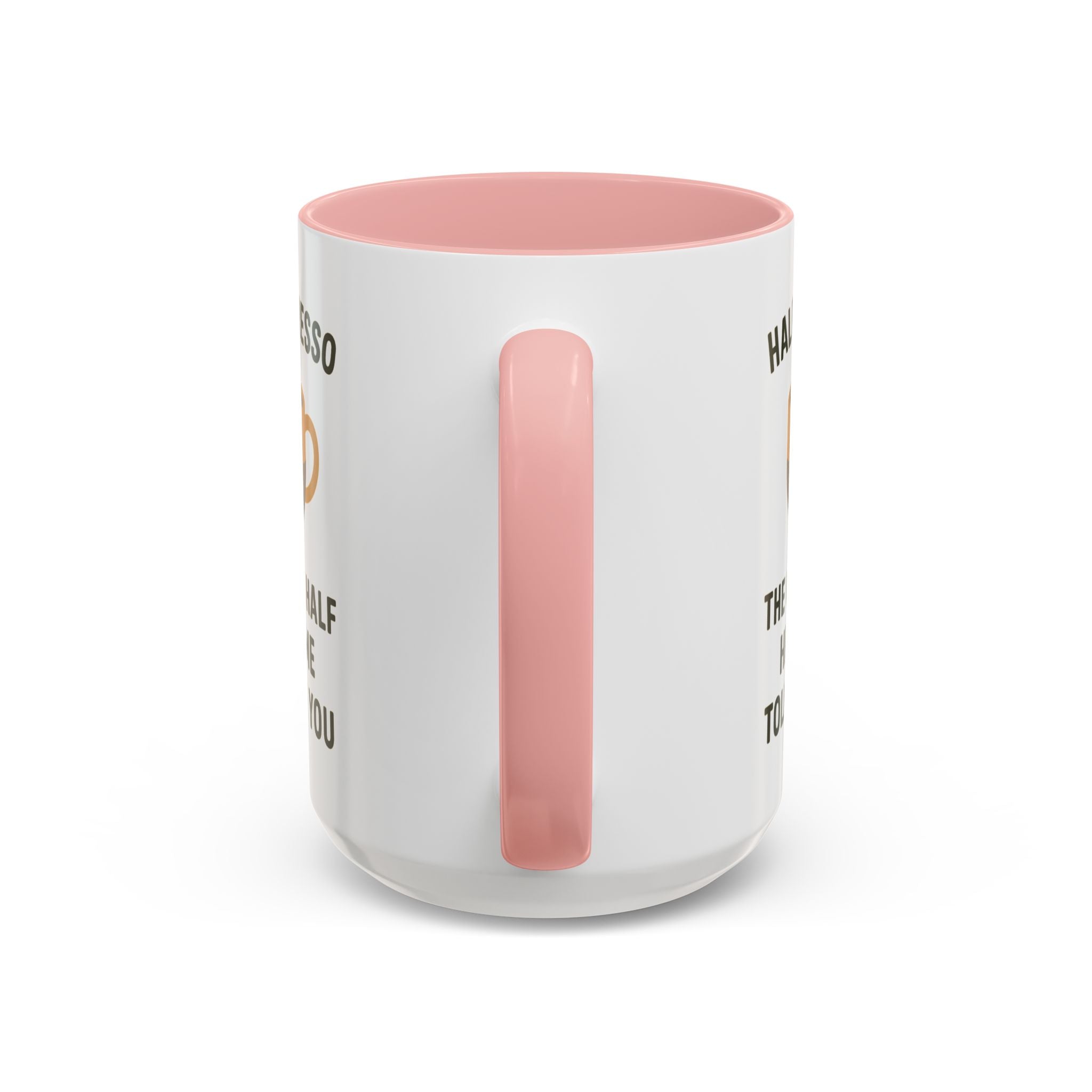 Half Espresso The Other Half Helps Me Tolerate You Coffee Mug