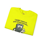 Press Your Mute Button Remote Control Sweatshirt