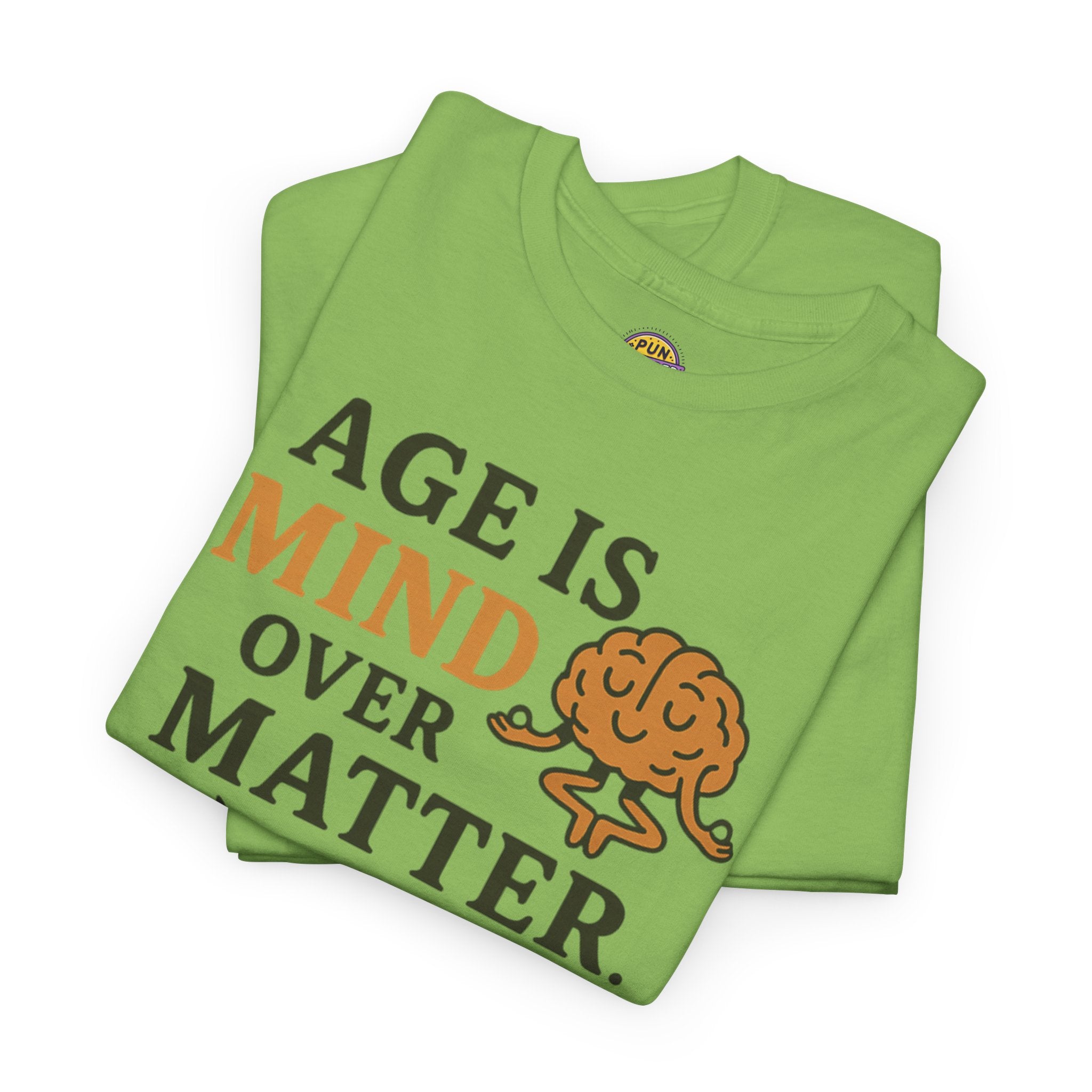 Age Doesn't Matter T-Shirt