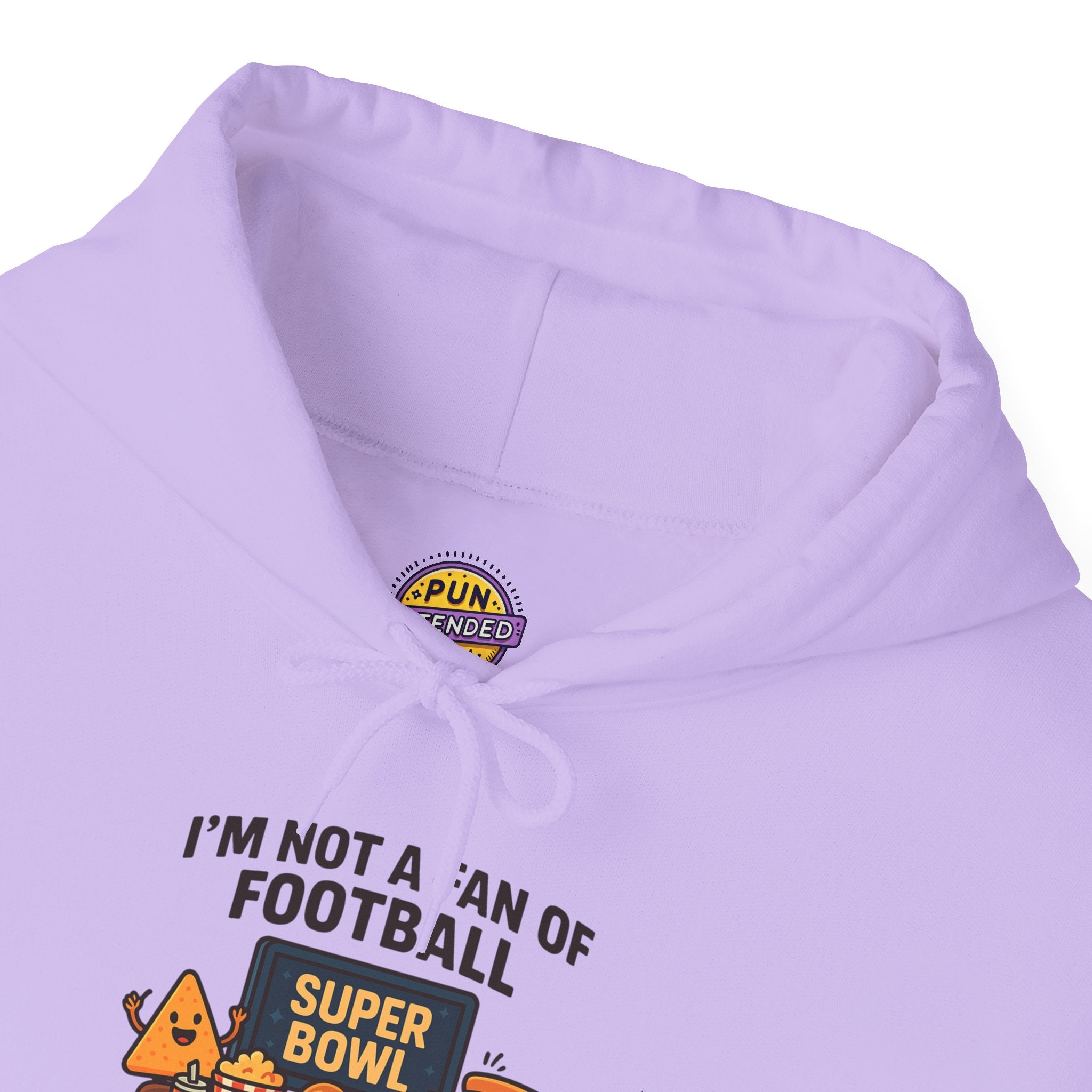 I'm not a Fan of Football, but i'm a Big Fan of the Super Bowl Hoodie