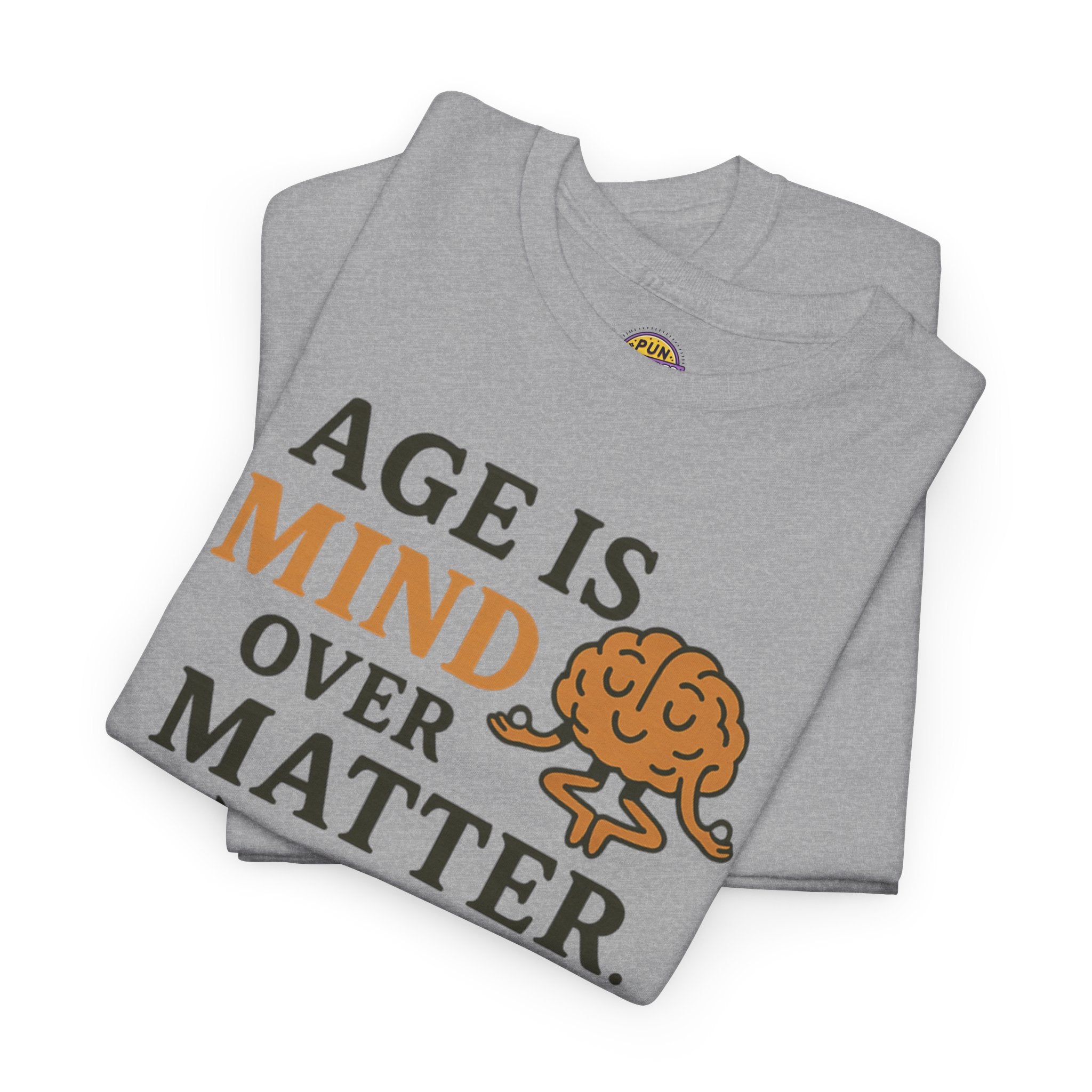 Age Doesn't Matter T-Shirt