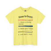 How to Bunt T-Shirt