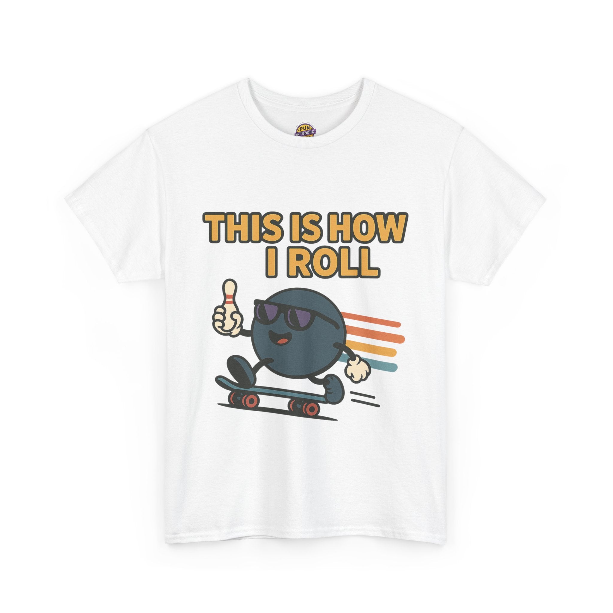 This is How I Roll T-Shirt
