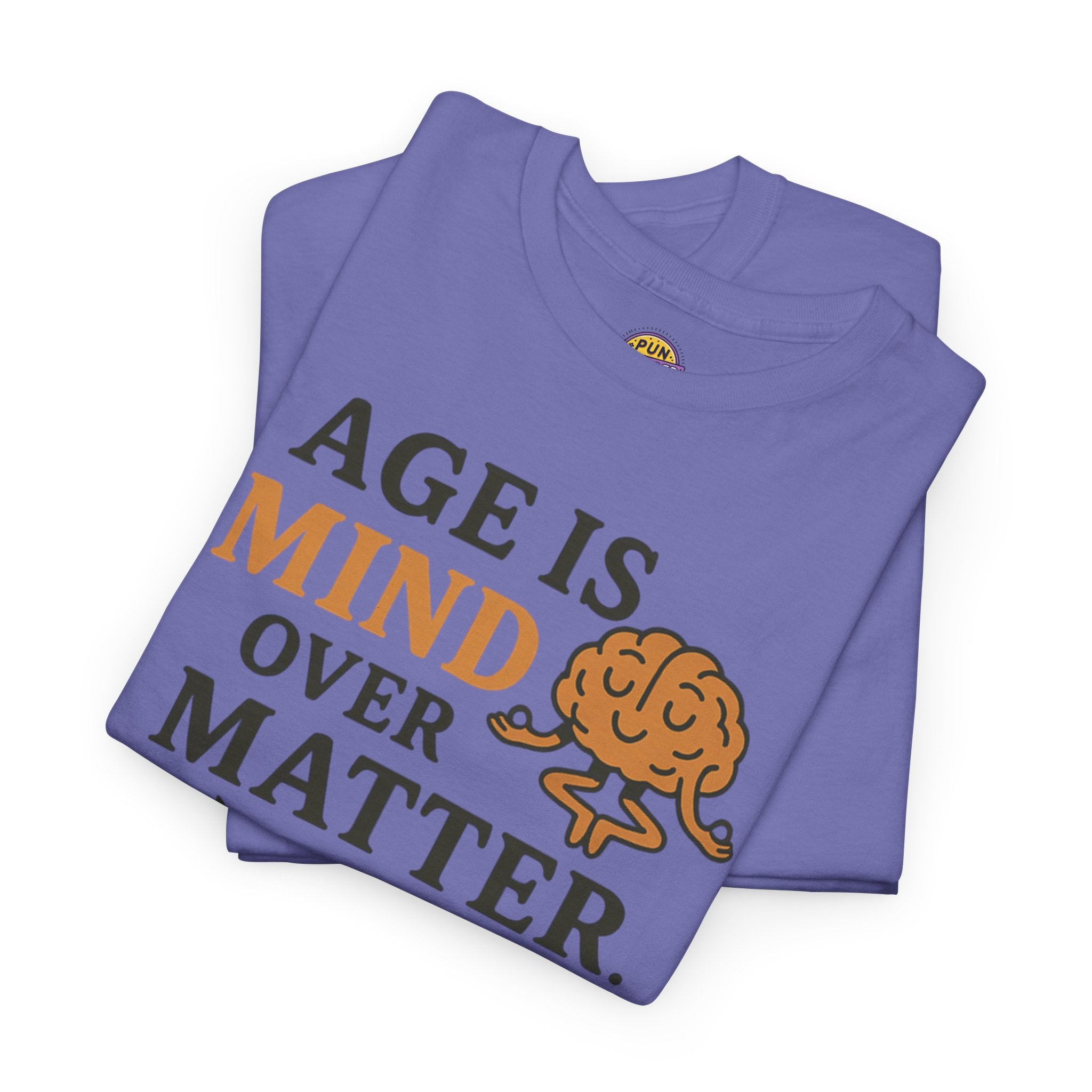 Age Doesn't Matter T-Shirt
