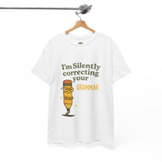 I am Silently Correcting Your Grammer T-Shirt