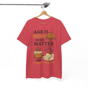 Age Doesn't Matter T-Shirt