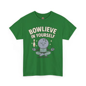 Bowleve in Yourself T-Shirt