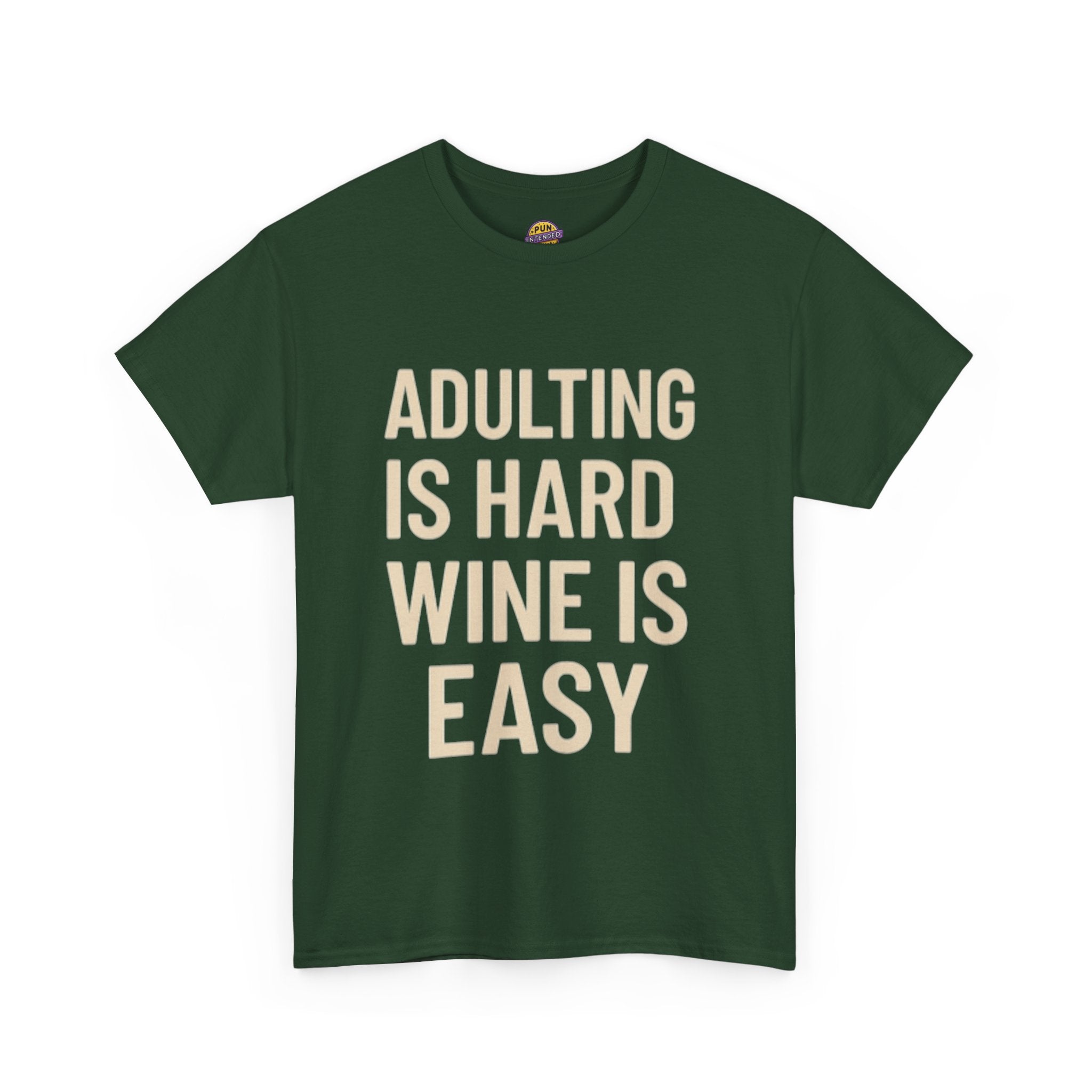 Adulting is Hard, Wine is Easy T-Shirt
