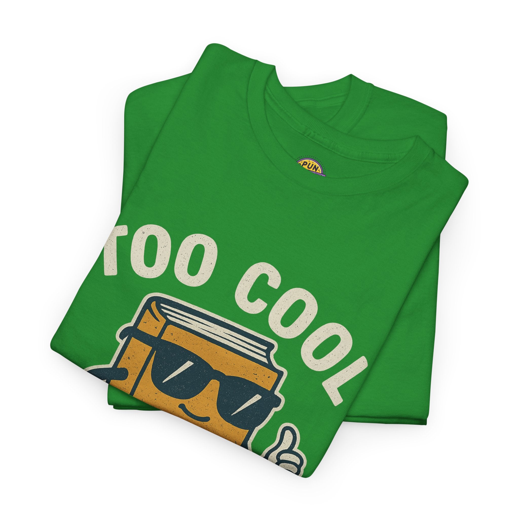 Too Cool for School T-Shirt